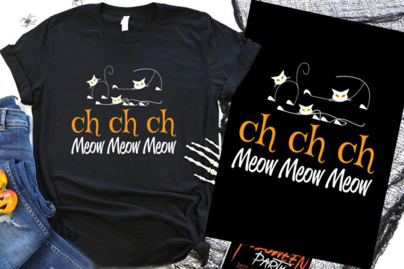 Ch Ch Ch Meow Meow Meow Halloween Cat Graphics
