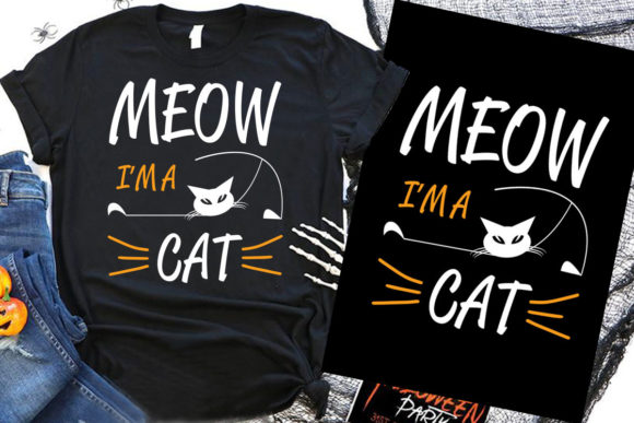Meow I’m a Cat Halloween Graphics & T-Shirt Designs