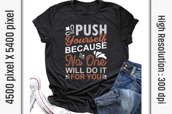 Motivational Quotes SVG Graphics for T-Shirt Designs