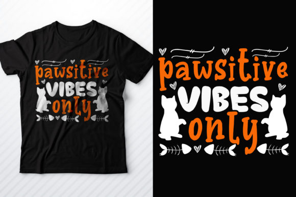 Pawsitive Vibes Only Cat Graphics & T-Shirt Designs