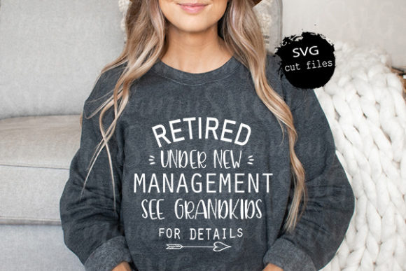 Retired Under New Management Graphics & T-Shirt Designs