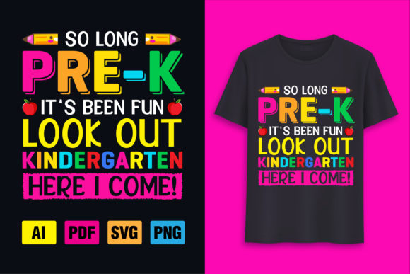 So Long Pre-K Kindergarten Here I Come Graphics