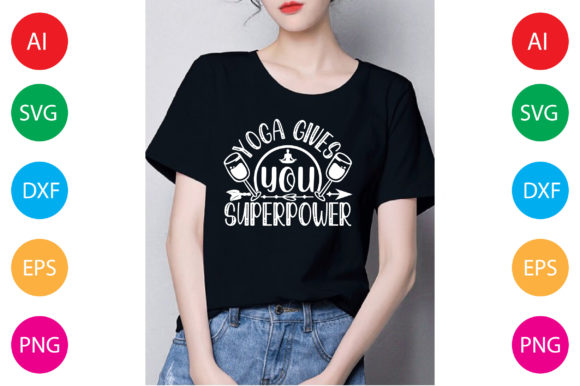 Yoga Gives You Superpower: Graphics & T-Shirt Designs